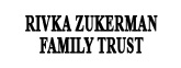 RIVKA ZUKERMAN FAMILY TRUST