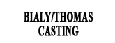 BIALY/THOMAS CASTING